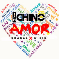 Amor - IAMCHINO, Chacal, Wisin