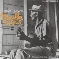 Alabama Bound [Take 2] - Mance Lipscomb