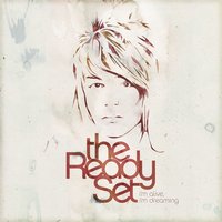 Spinnin' - The Ready Set