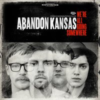 The Harder They Fall - Abandon Kansas