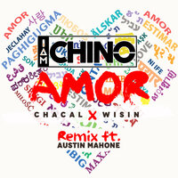 Amor - IAMCHINO, Austin Mahone, Chacal