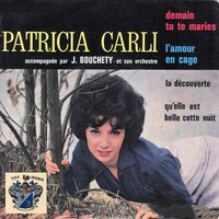 Quelle Est Belle Cette Nuit - Patricia Carli