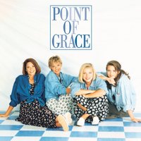 I Have No Doubt - Point of Grace
