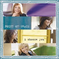 Make It Real - Point of Grace