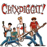 Where's Your Mom? - Chixdiggit!
