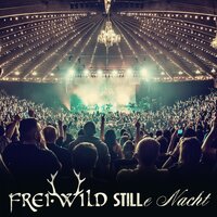 STILLe Nacht - Frei.Wild