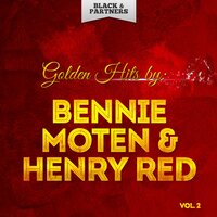 Now That I Need You - Bennie Moten, Henry Allen, Original Mix