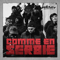 Comme en Serbie - Remy