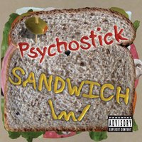 This Is Not A Song, It's A Sandwich - Psychostick
