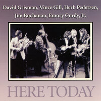 Sweet Little Miss Blue Eyes - David Grisman, Vince Gill, Herb Pedersen