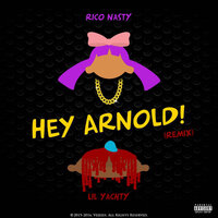 Hey Arnold - Rico Nasty, Lil Yachty