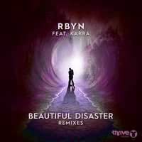 Beautiful Disaster - RBYN, KARRA