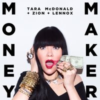 Money Maker - Tara McDonald, Zion y Lennox