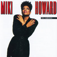 You've Changed - Miki Howard