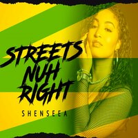 Streets Nuh Right - Shenseea