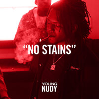 No Stains - Young Nudy
