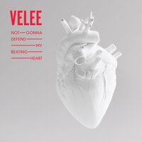 Not Gonna Defend My Beating Heart - Velee, Willow