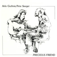 Kisses Sweeter Than Wine - Arlo Guthrie, Pete Seeger