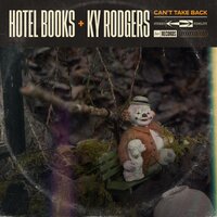 Can't Take Back - Hotel Books, Ky Rodgers