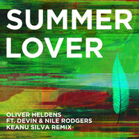 Summer Lover - Oliver Heldens, Devin, Nile Rodgers