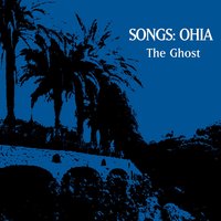 You Are Not Alone On The Road - Songs: Ohia