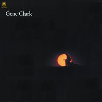 Where My Love Lies Asleep - Gene Clark