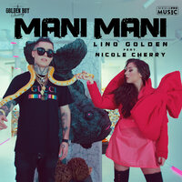 Mani Mani - LINO GOLDEN, Nicole Cherry