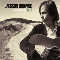 Alive in the World - Jackson Browne