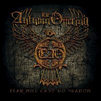 Fear Will Cast No Shadow - The Autumn Offering