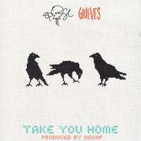Take You Home - Spose, Grieves