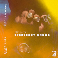 Everybody Knows - Joey Fatts, Curren$y, JMSN