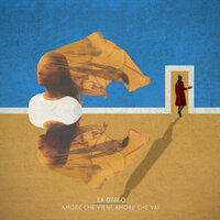 Amore che vieni, amore che vai - Ex-Otago