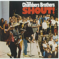 Blues Get off My Shoulder - The Chambers Brothers