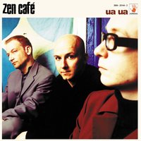 Ua ua - Zen Cafe