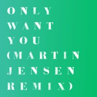 Only Want You - Rita Ora, Martin Jensen