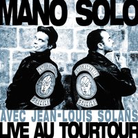 Dis-moi - Mano Solo, Pierre Jacquot