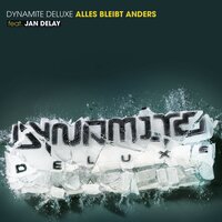 Alles bleibt anders - Dynamite Deluxe, Jan Delay
