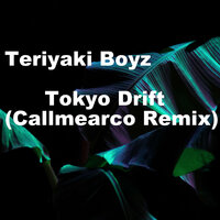 Tokyo Drift - Teriyaki Boyz