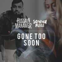 Gone Too Soon - Sonna Rele, Hussain Manawer