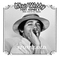 Stone Cold - Chris Webby, Kembe X