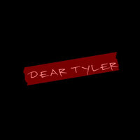 Dear Tyler - Bizarre