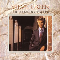 We Have Seen God's Glory - Steve Green