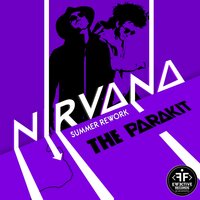 Nirvana (Summer Rework) - The Parakit