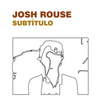El Otro Lado - Josh Rouse