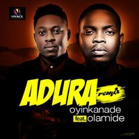 Adura - Oyinkanade feat. Olamide, Olamide, Oyinkanade