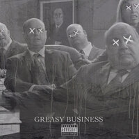 Greasy Business - Snak the Ripper
