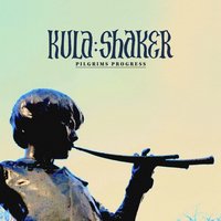 To Wait Till I Come - Kula Shaker