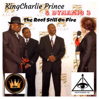 Request Line - KingCharlie Prince, Dynamic 3, Rick