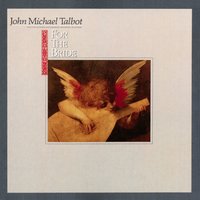Ode Of The Bridegroom - John Michael Talbot