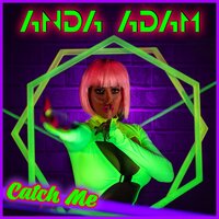 Catch Me - Anda Adam